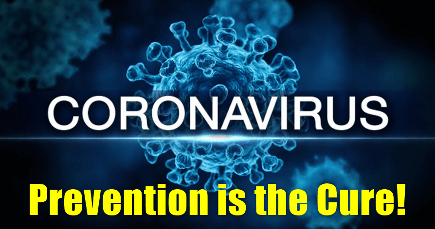 Prevention is the Cure to Coronavirus