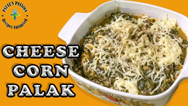 Cheese Corn Palak Cheese Corn Palak
